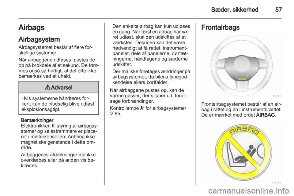 OPEL ZAFIRA 2012 Instruktionsbog (in Danish) OPEL ZAFIRA 2012 Instruktionsbog (in Danish)