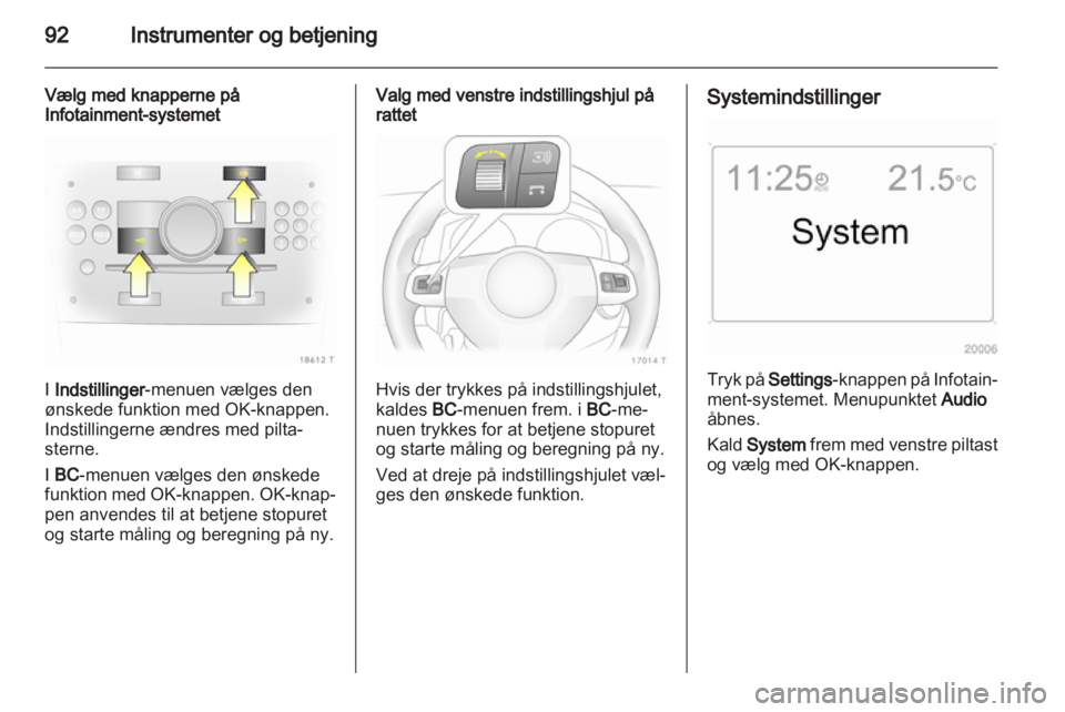 OPEL ZAFIRA 2012 Instruktionsbog (in Danish) OPEL ZAFIRA 2012 Instruktionsbog (in Danish)