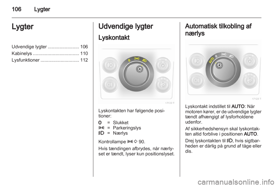 OPEL ZAFIRA 2013 Instruktionsbog (in Danish) OPEL ZAFIRA 2013 Instruktionsbog (in Danish)