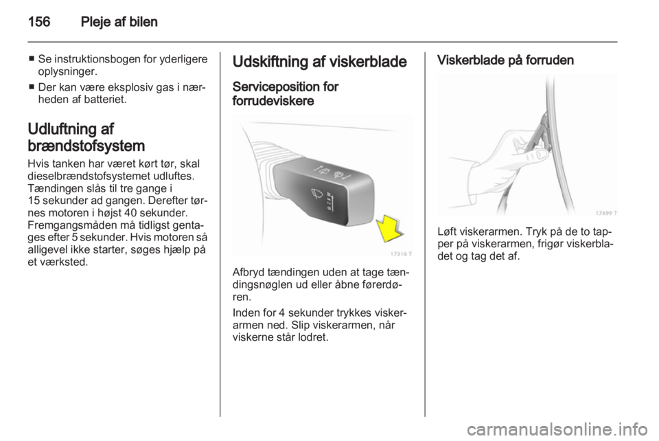 OPEL ZAFIRA 2013 Instruktionsbog (in Danish) OPEL ZAFIRA 2013 Instruktionsbog (in Danish)