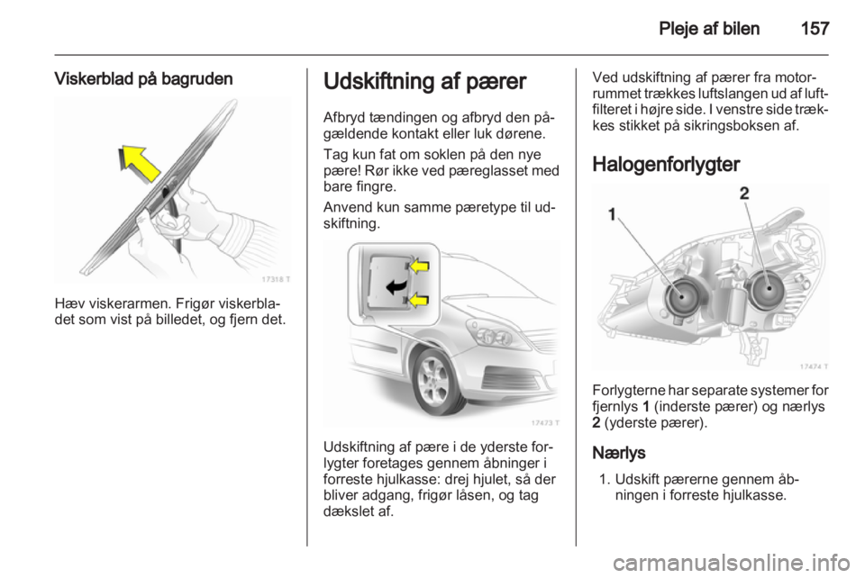 OPEL ZAFIRA 2013 Instruktionsbog (in Danish) OPEL ZAFIRA 2013 Instruktionsbog (in Danish)