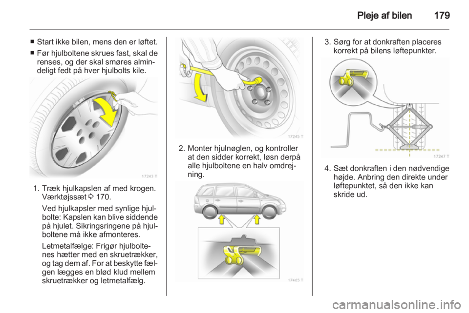 OPEL ZAFIRA 2013 Instruktionsbog (in Danish) OPEL ZAFIRA 2013 Instruktionsbog (in Danish)