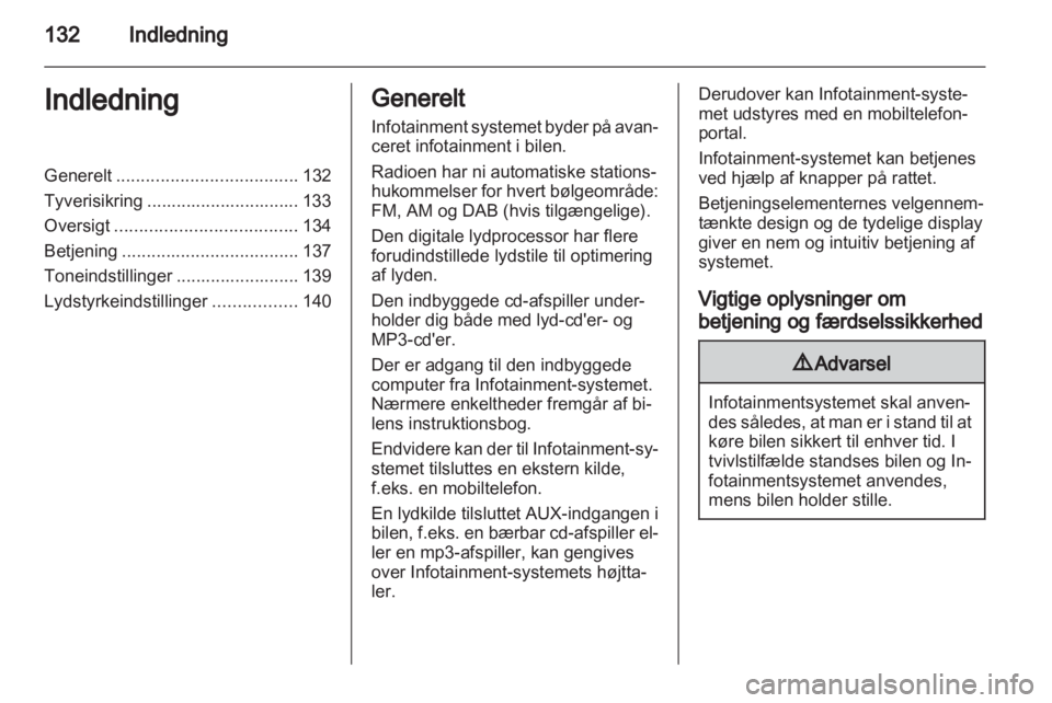 OPEL ZAFIRA B 2014  Instruktionsbog til Infotainment (in Danish) 
