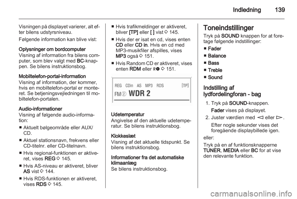 OPEL ZAFIRA B 2014  Instruktionsbog til Infotainment (in Danish) 