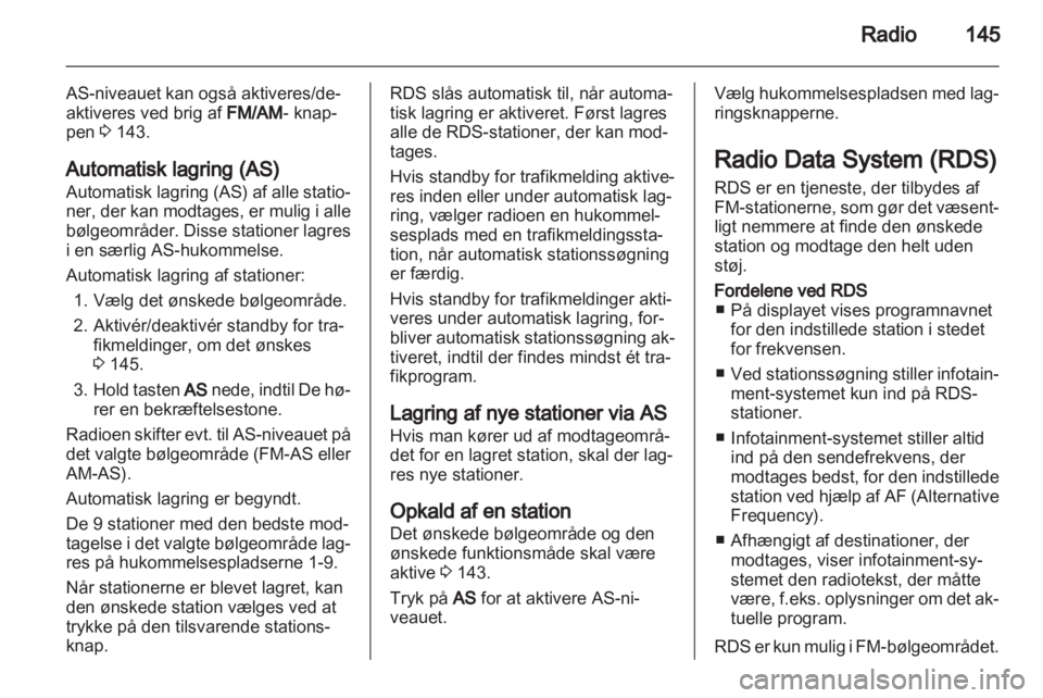OPEL ZAFIRA B 2014  Instruktionsbog til Infotainment (in Danish)  OPEL ZAFIRA B 2014  Instruktionsbog til Infotainment (in Danish)