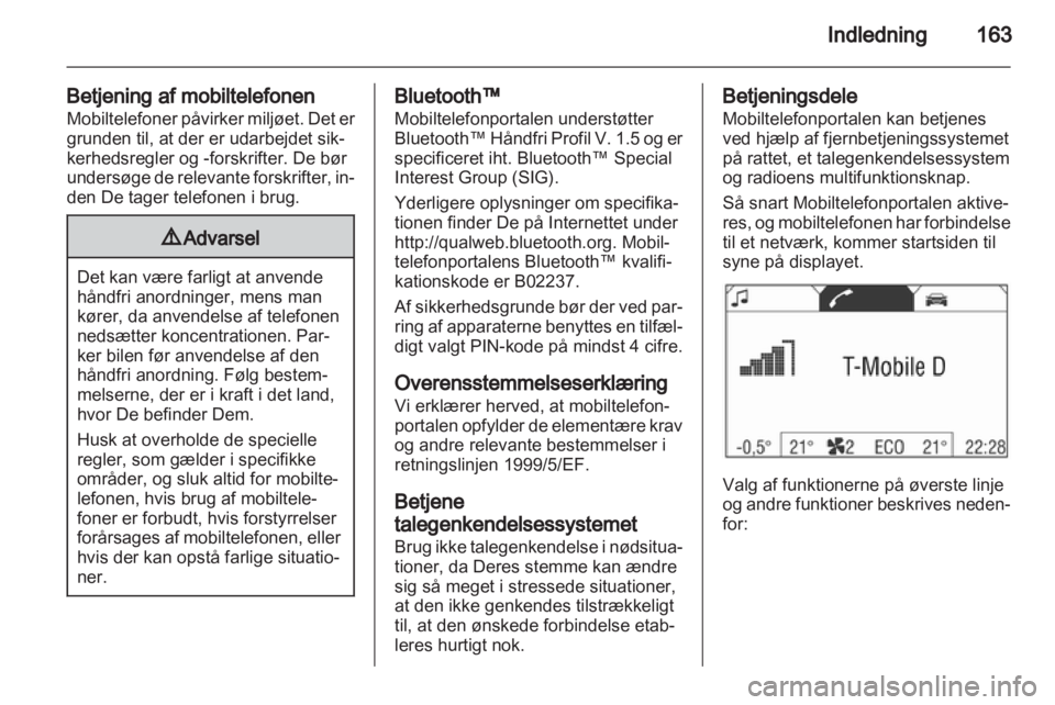 OPEL ZAFIRA B 2014  Instruktionsbog til Infotainment (in Danish)  OPEL ZAFIRA B 2014  Instruktionsbog til Infotainment (in Danish)