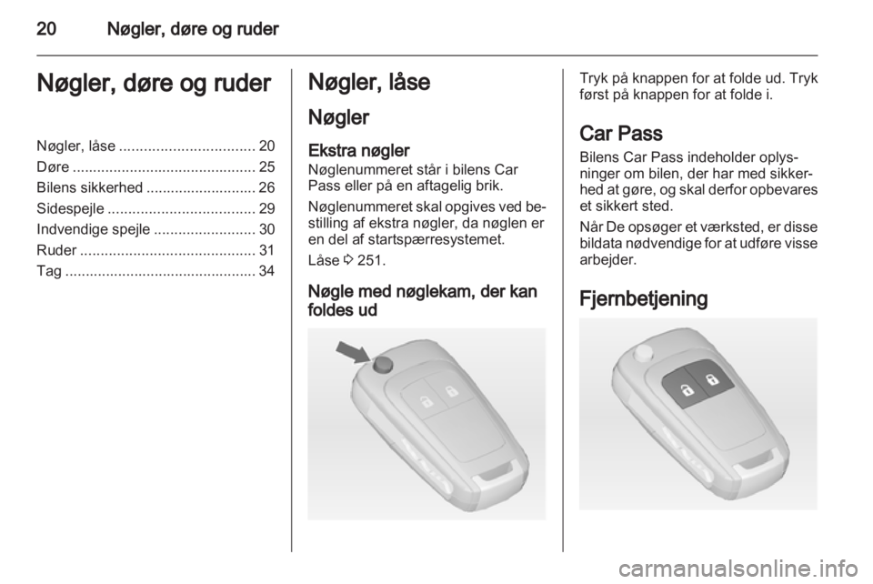 OPEL ZAFIRA TOURER 2013  Instruktionsbog (in Danish) 