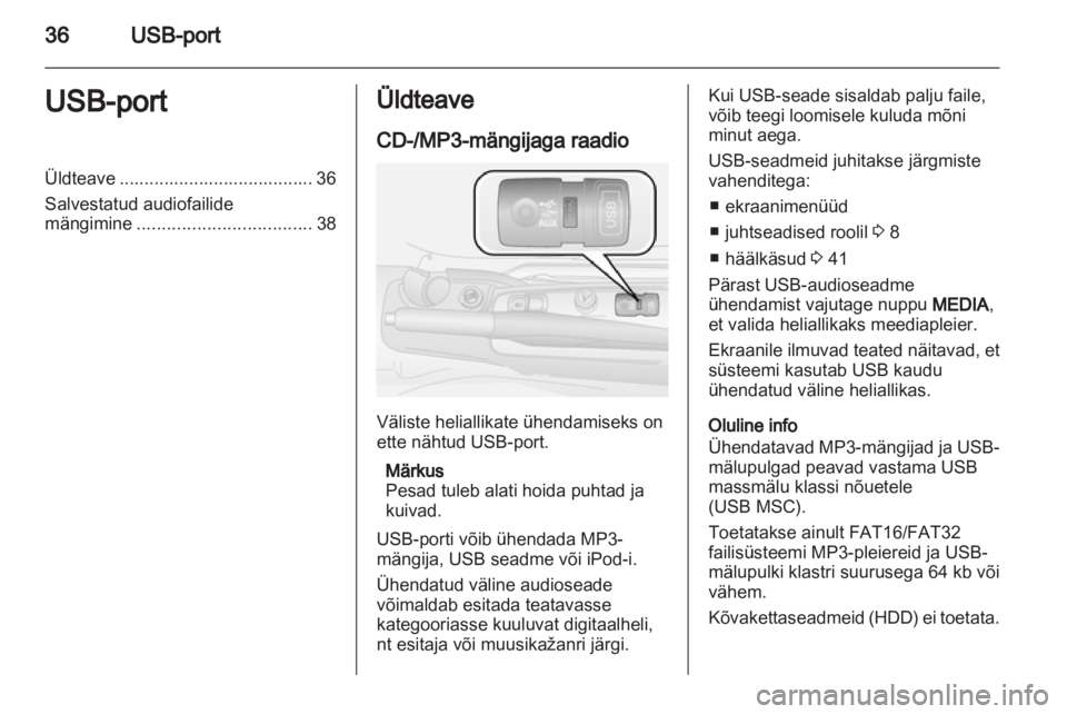 OPEL COMBO D 2013 Infotainment-süsteemi juhend (in Estonian) OPEL COMBO D 2013 Infotainment-süsteemi juhend (in Estonian)