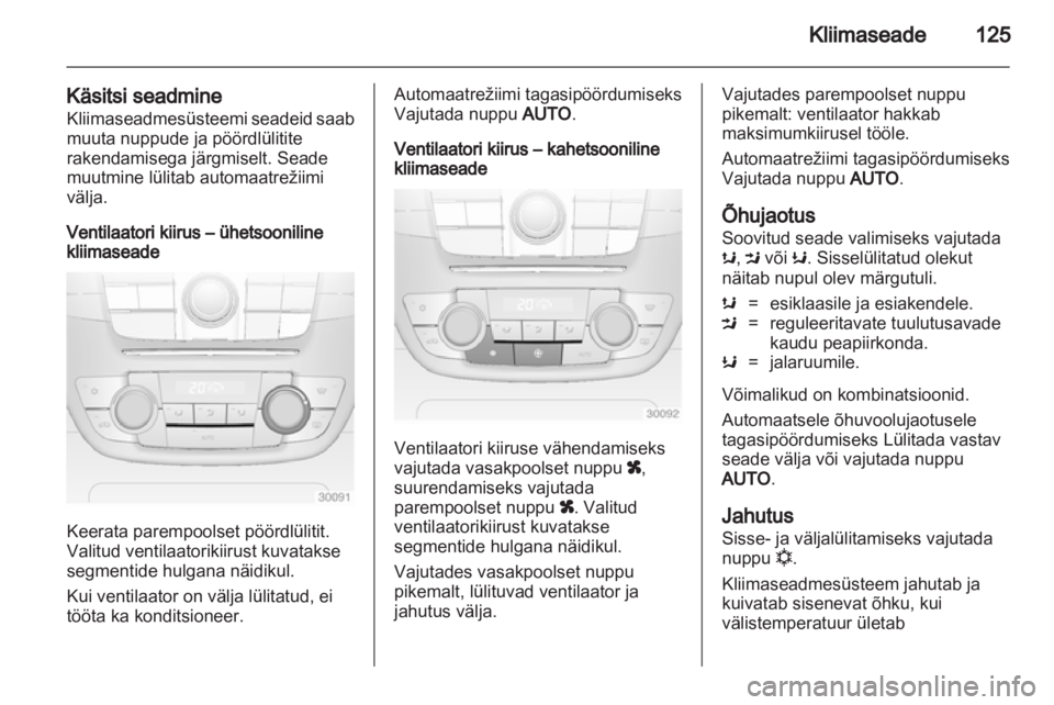 OPEL INSIGNIA 2012 Omaniku käsiraamat (in Estonian) OPEL INSIGNIA 2012 Omaniku käsiraamat (in Estonian)