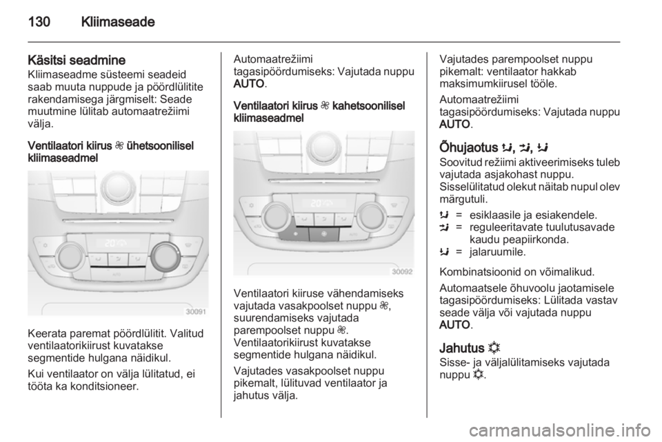 OPEL INSIGNIA 2012.5 Omaniku käsiraamat (in Estonian) OPEL INSIGNIA 2012.5 Omaniku käsiraamat (in Estonian)