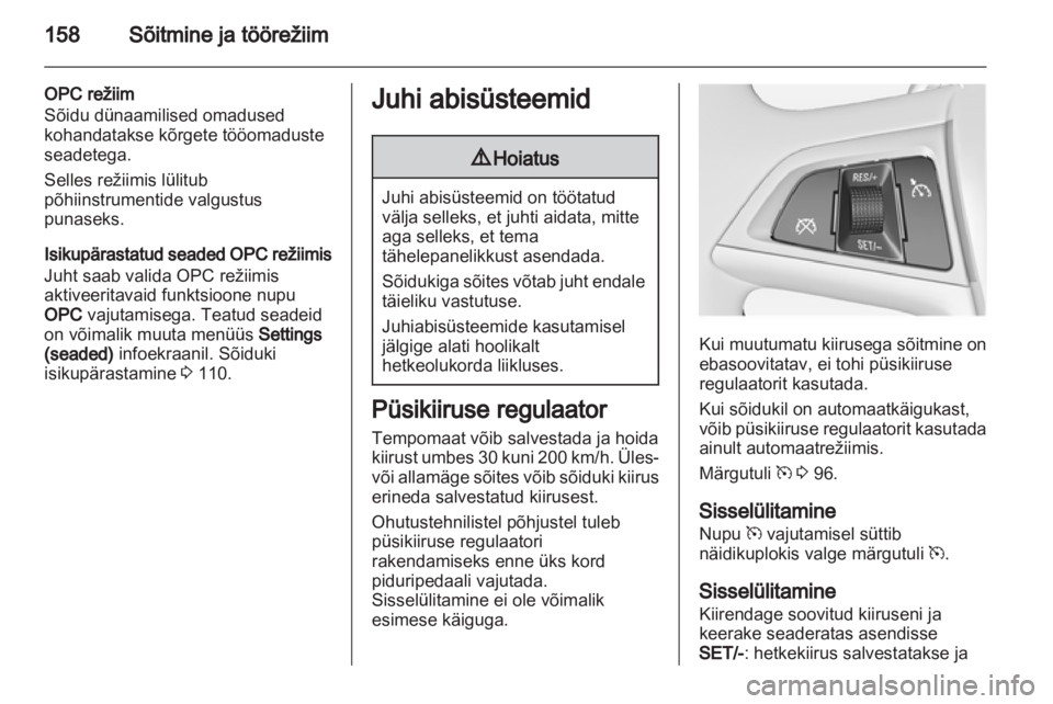 OPEL INSIGNIA 2013.5 Omaniku käsiraamat (in Estonian) OPEL INSIGNIA 2013.5 Omaniku käsiraamat (in Estonian)