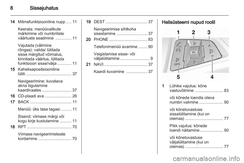 OPEL MOKKA 2013  Infotainment-süsteemi juhend (in Estonian) 