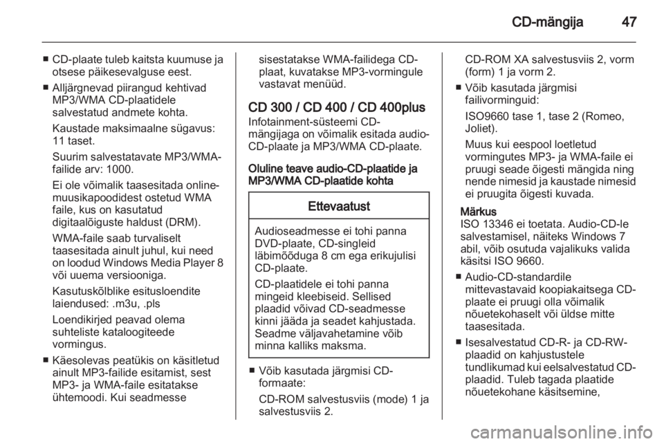 OPEL ZAFIRA B 2013  Infotainment-süsteemi juhend (in Estonian) 