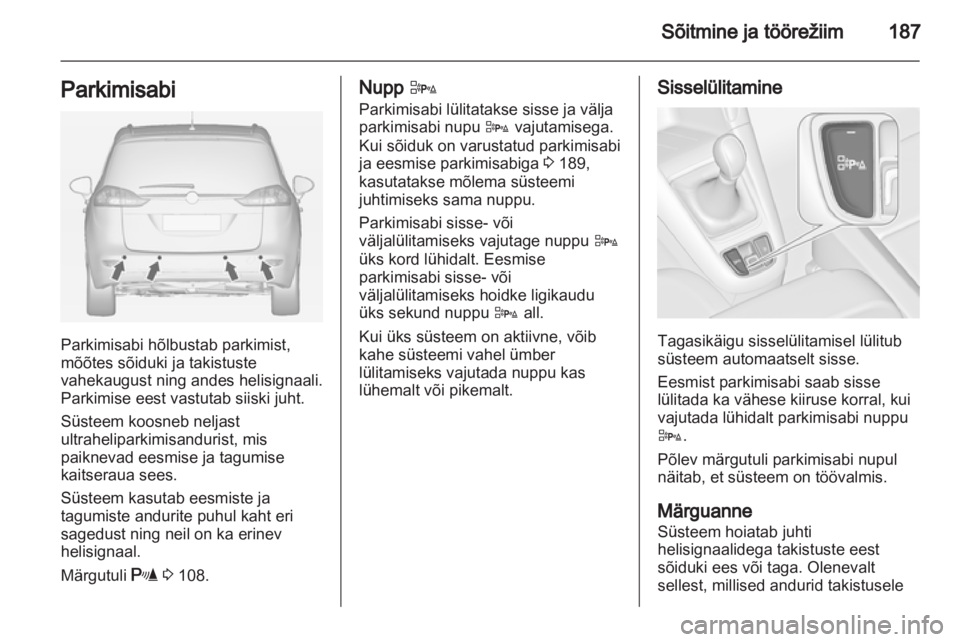OPEL ZAFIRA TOURER 2013 Omaniku käsiraamat (in Estonian) OPEL ZAFIRA TOURER 2013 Omaniku käsiraamat (in Estonian)