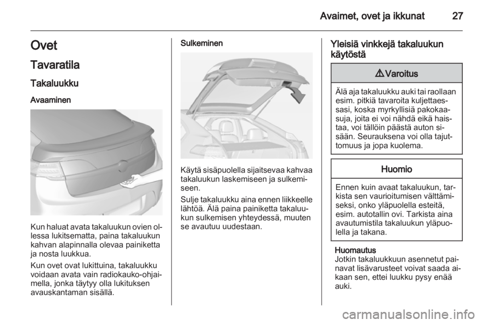 OPEL AMPERA 2013 Ohjekirja (in Finnish) OPEL AMPERA 2013 Ohjekirja (in Finnish)