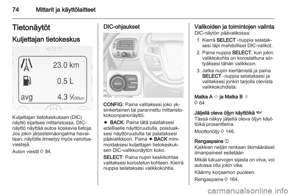 OPEL AMPERA 2013 Ohjekirja (in Finnish) OPEL AMPERA 2013 Ohjekirja (in Finnish)