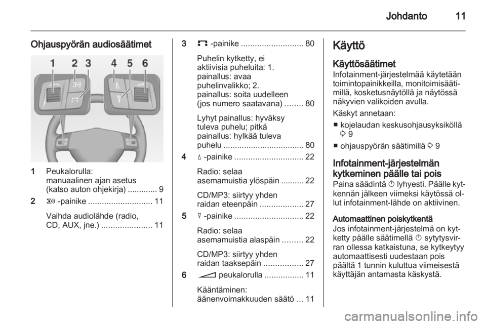 OPEL ANTARA 2013  Infotainment-ohjekirja (in Finnish) 
