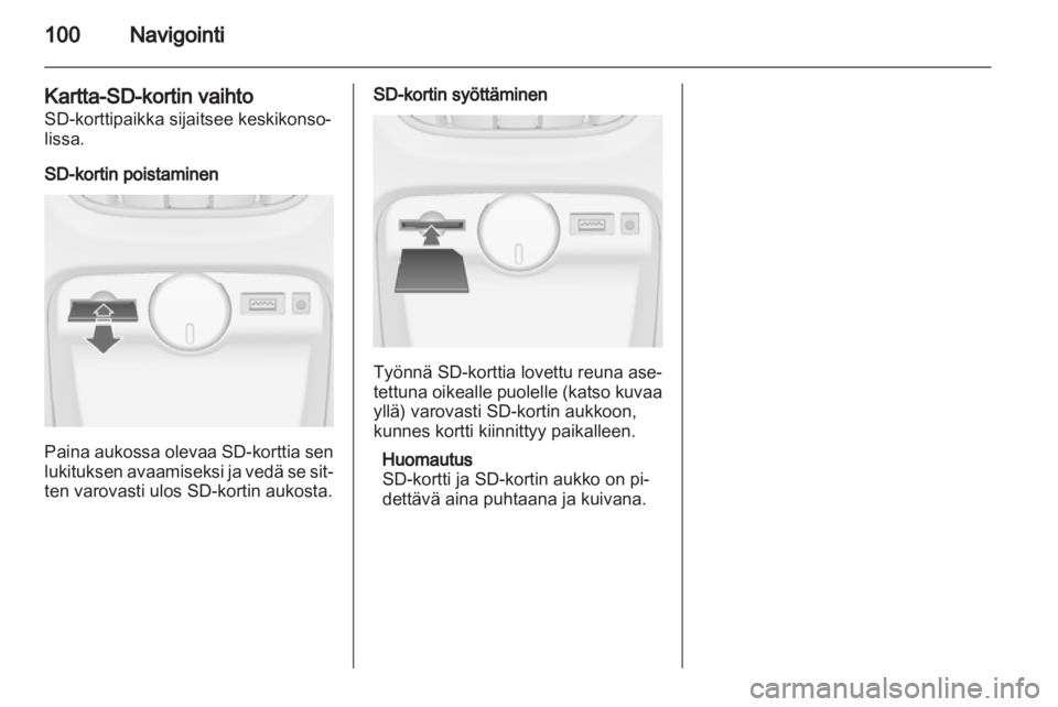 OPEL ASTRA J 2013 Infotainment-ohjekirja (in Finnish) OPEL ASTRA J 2013 Infotainment-ohjekirja (in Finnish)