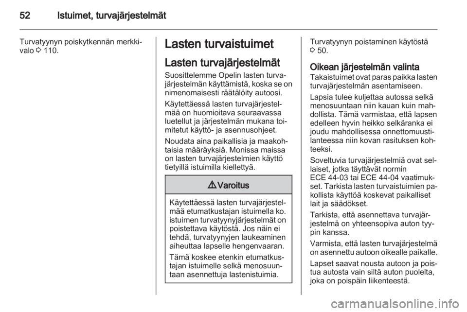 OPEL ASTRA J 2013  Ohjekirja (in Finnish)  OPEL ASTRA J 2013  Ohjekirja (in Finnish)