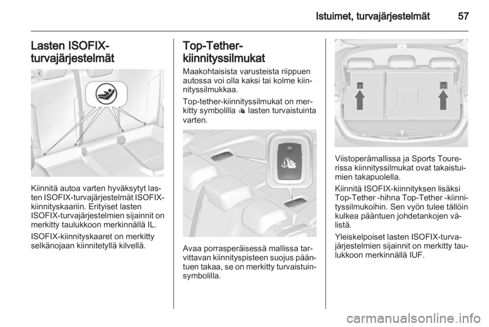OPEL ASTRA J 2013  Ohjekirja (in Finnish)  OPEL ASTRA J 2013  Ohjekirja (in Finnish)