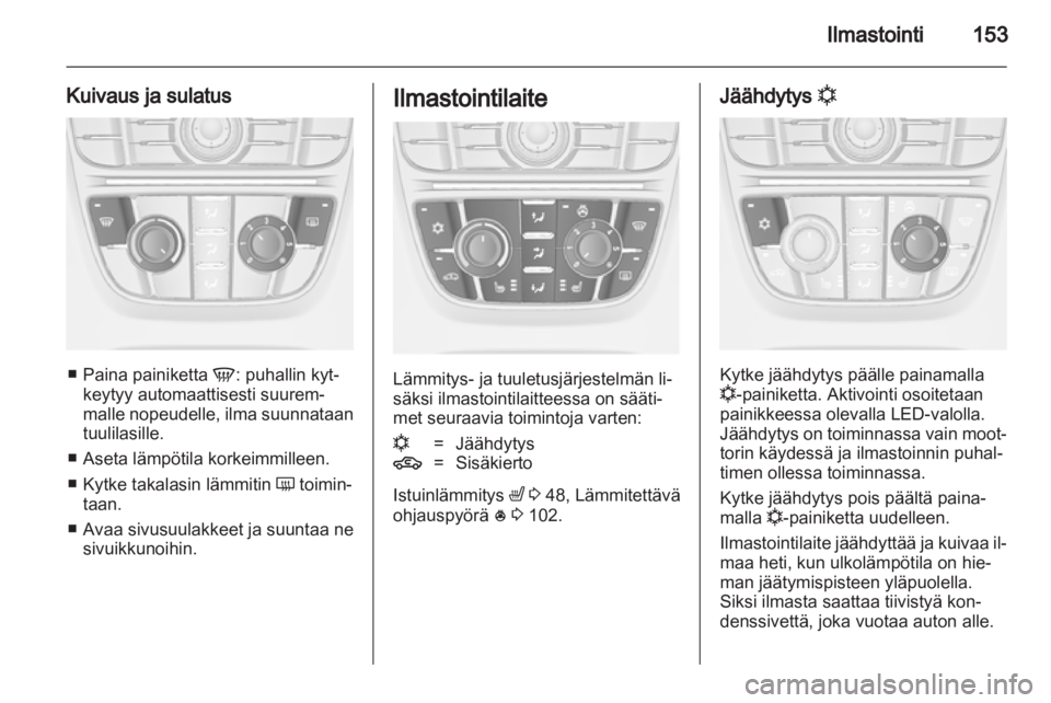 OPEL ASTRA J 2013.5  Ohjekirja (in Finnish)  OPEL ASTRA J 2013.5  Ohjekirja (in Finnish)