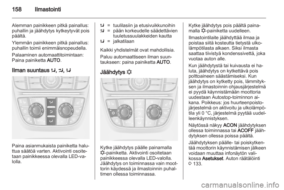 OPEL ASTRA J 2013.5  Ohjekirja (in Finnish)  OPEL ASTRA J 2013.5  Ohjekirja (in Finnish)