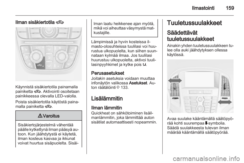 OPEL ASTRA J 2013.5  Ohjekirja (in Finnish)  OPEL ASTRA J 2013.5  Ohjekirja (in Finnish)