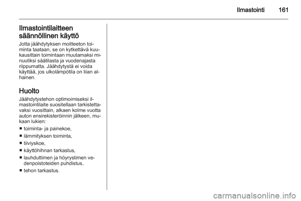 OPEL ASTRA J 2013.5  Ohjekirja (in Finnish)  OPEL ASTRA J 2013.5  Ohjekirja (in Finnish)