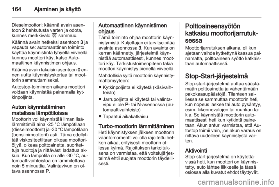 OPEL ASTRA J 2013.5  Ohjekirja (in Finnish)  OPEL ASTRA J 2013.5  Ohjekirja (in Finnish)