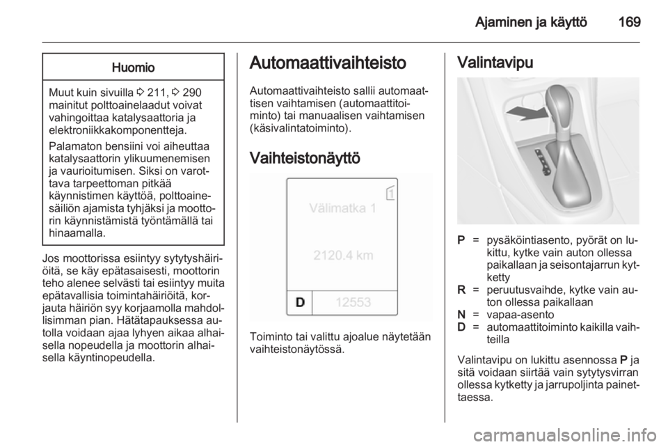 OPEL ASTRA J 2013.5  Ohjekirja (in Finnish)  OPEL ASTRA J 2013.5  Ohjekirja (in Finnish)