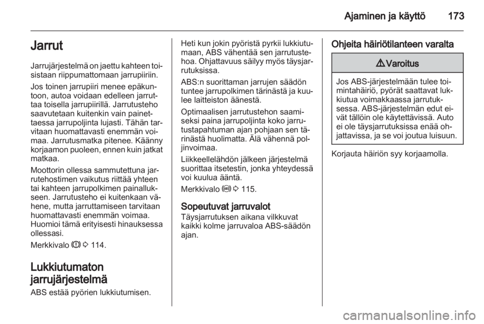 OPEL ASTRA J 2013.5  Ohjekirja (in Finnish)  OPEL ASTRA J 2013.5  Ohjekirja (in Finnish)