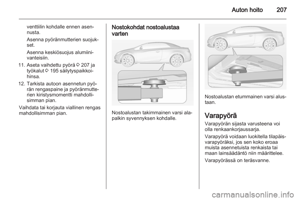 OPEL CASCADA 2013.5 Ohjekirja (in Finnish) OPEL CASCADA 2013.5 Ohjekirja (in Finnish)