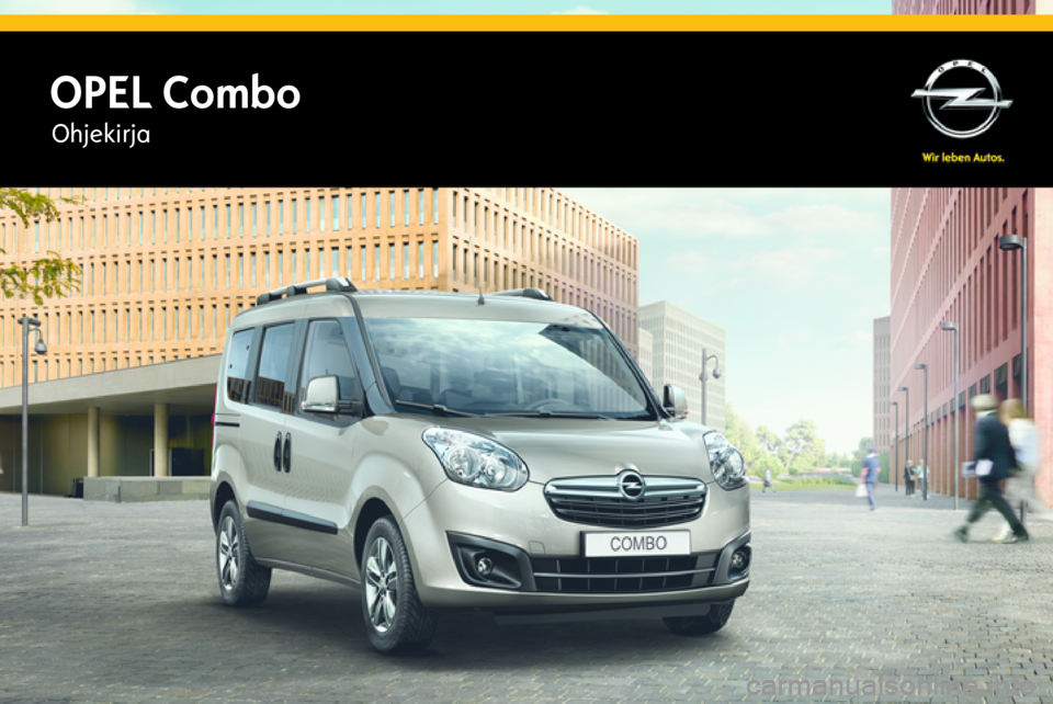 OPEL COMBO 2015  Ohjekirja (in Finnish) OPEL ComboOhjekirja 