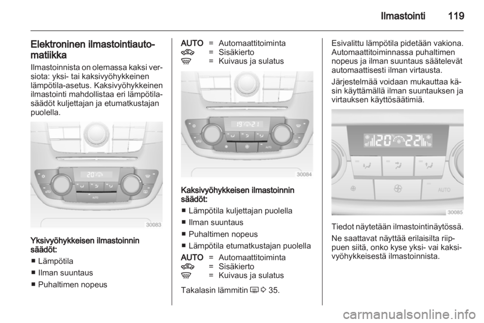 OPEL INSIGNIA 2010 Ohjekirja (in Finnish) OPEL INSIGNIA 2010 Ohjekirja (in Finnish)