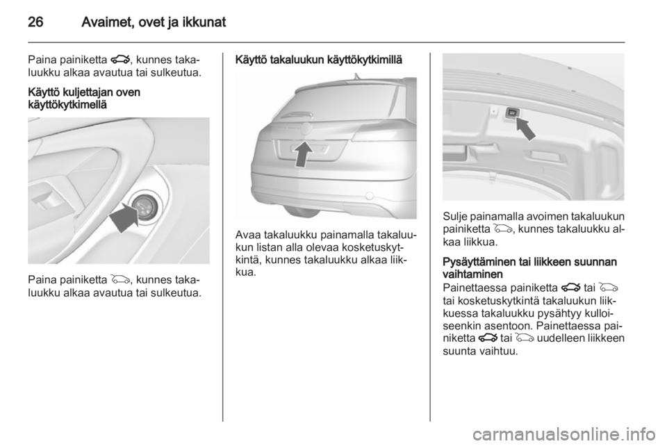 OPEL INSIGNIA 2010 Ohjekirja (in Finnish) OPEL INSIGNIA 2010 Ohjekirja (in Finnish)