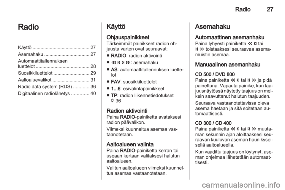 OPEL INSIGNIA 2011  Infotainment-ohjekirja (in Finnish) 