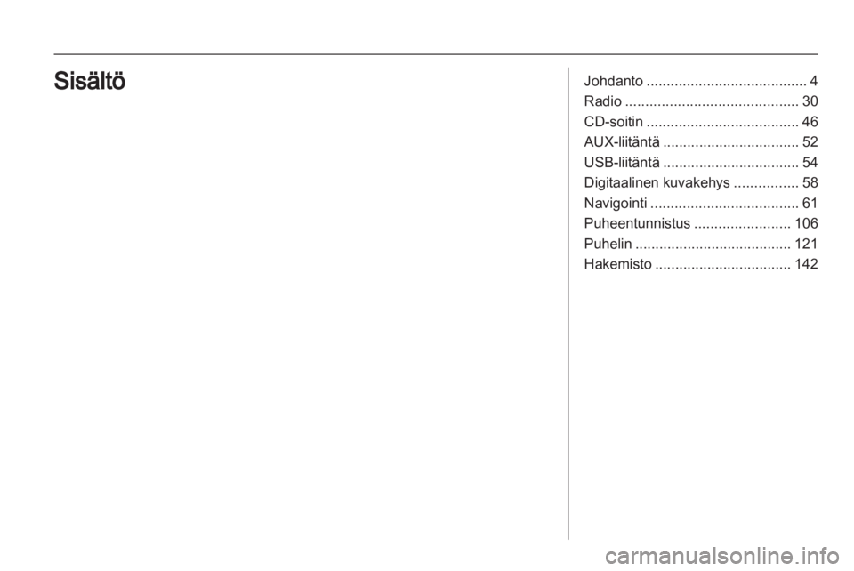 OPEL INSIGNIA 2012  Infotainment-ohjekirja (in Finnish) 