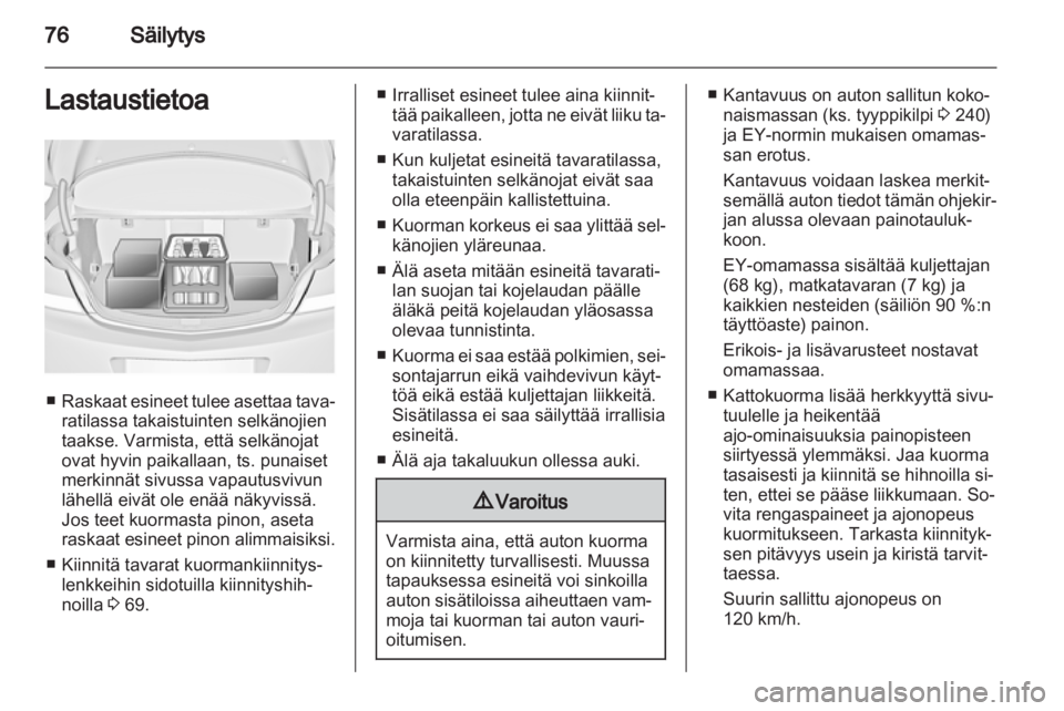 OPEL INSIGNIA 2013 Ohjekirja (in Finnish) OPEL INSIGNIA 2013 Ohjekirja (in Finnish)