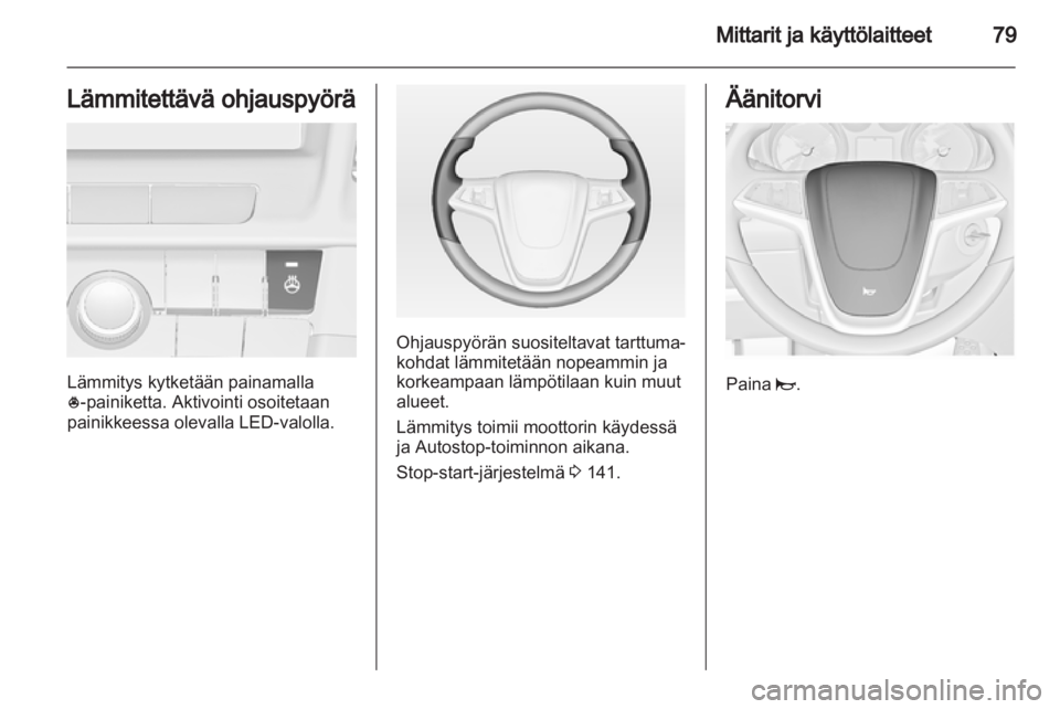OPEL INSIGNIA 2013 Ohjekirja (in Finnish) OPEL INSIGNIA 2013 Ohjekirja (in Finnish)