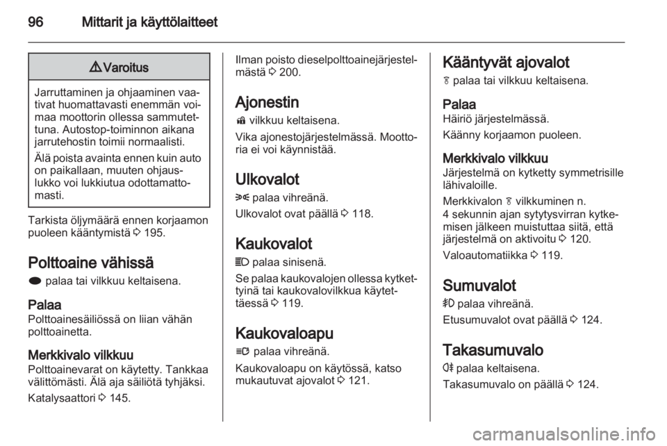 OPEL INSIGNIA 2013 Ohjekirja (in Finnish) OPEL INSIGNIA 2013 Ohjekirja (in Finnish)