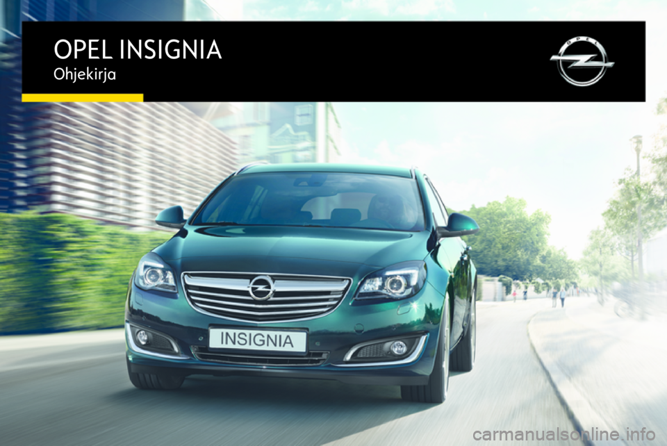 OPEL INSIGNIA 2016  Ohjekirja (in Finnish) 