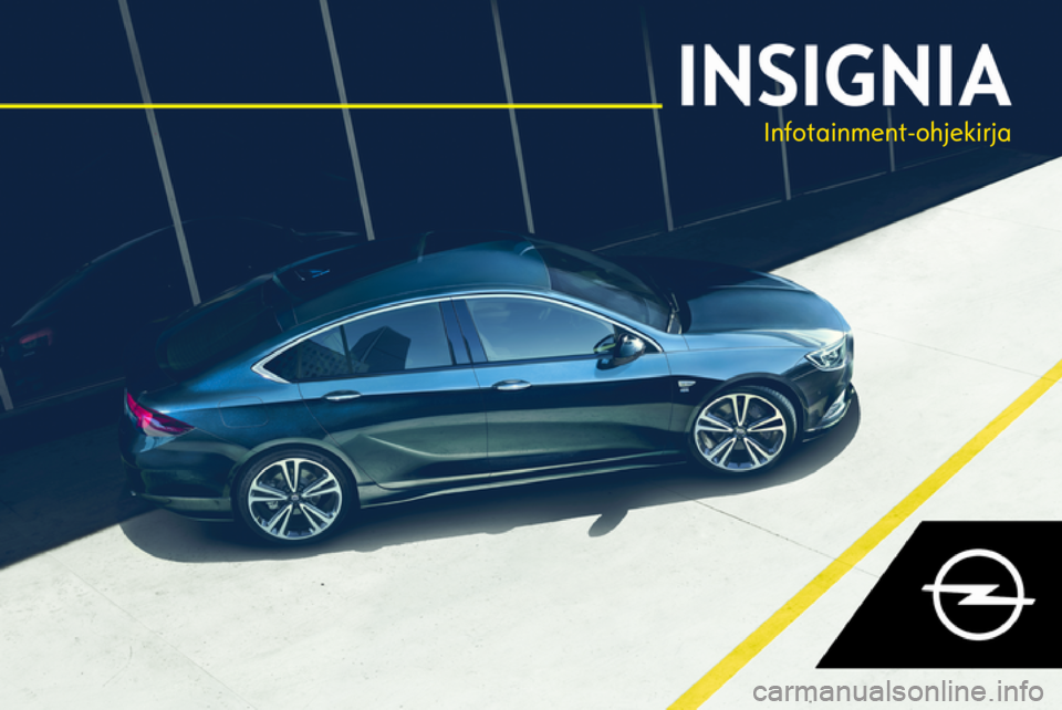 OPEL INSIGNIA BREAK 2018  Infotainment-ohjekirja (in Finnish) Infotainment-ohjekirja 