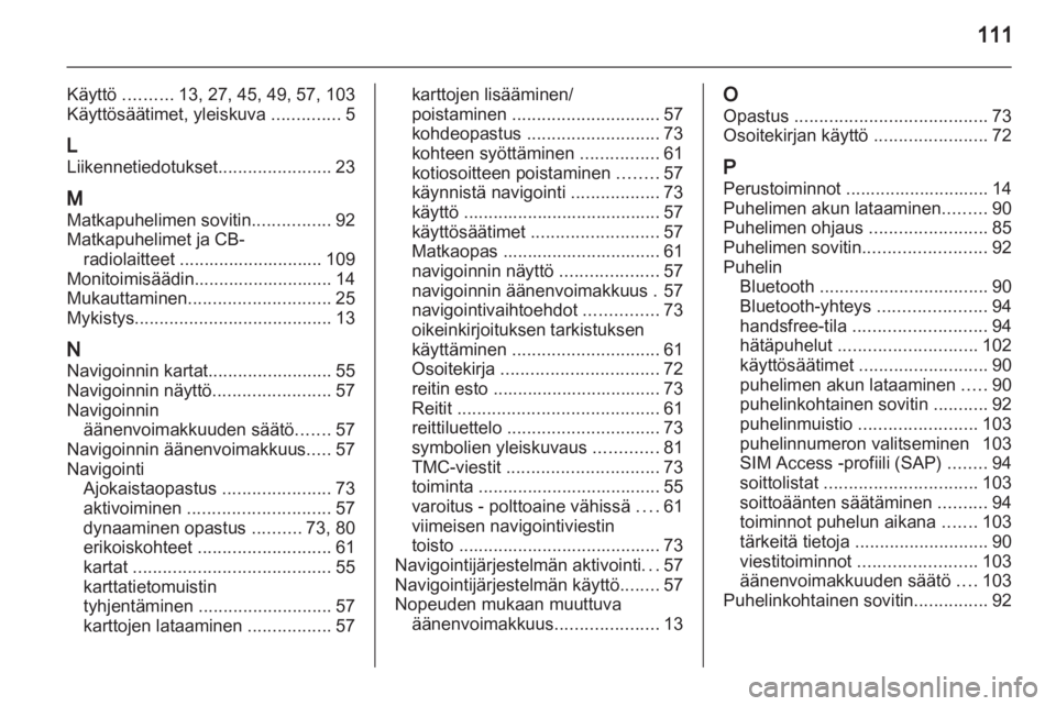 OPEL MERIVA 2011.25  Infotainment-ohjekirja (in Finnish) 