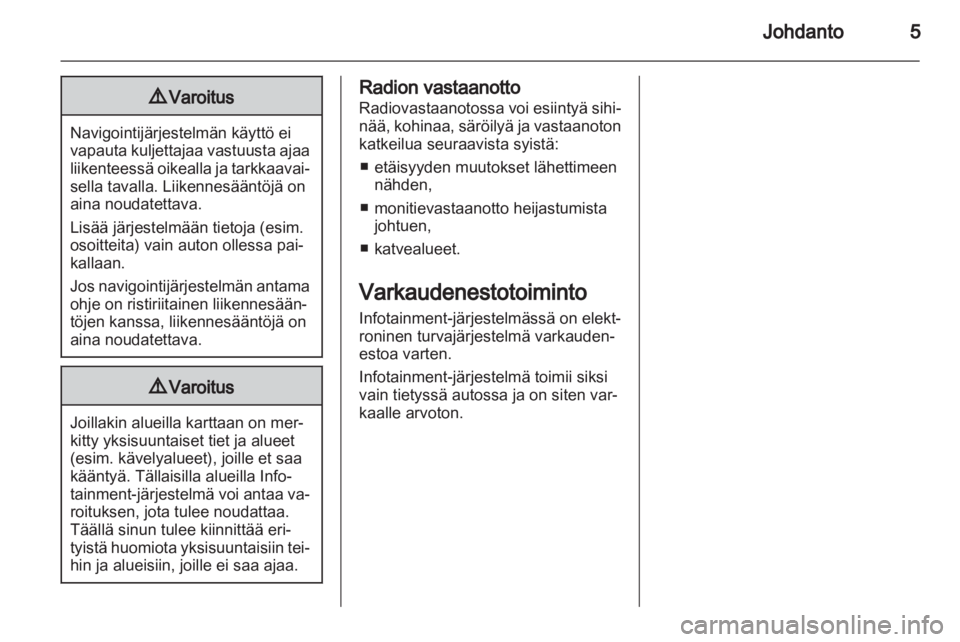 OPEL MOKKA 2013  Infotainment-ohjekirja (in Finnish) 