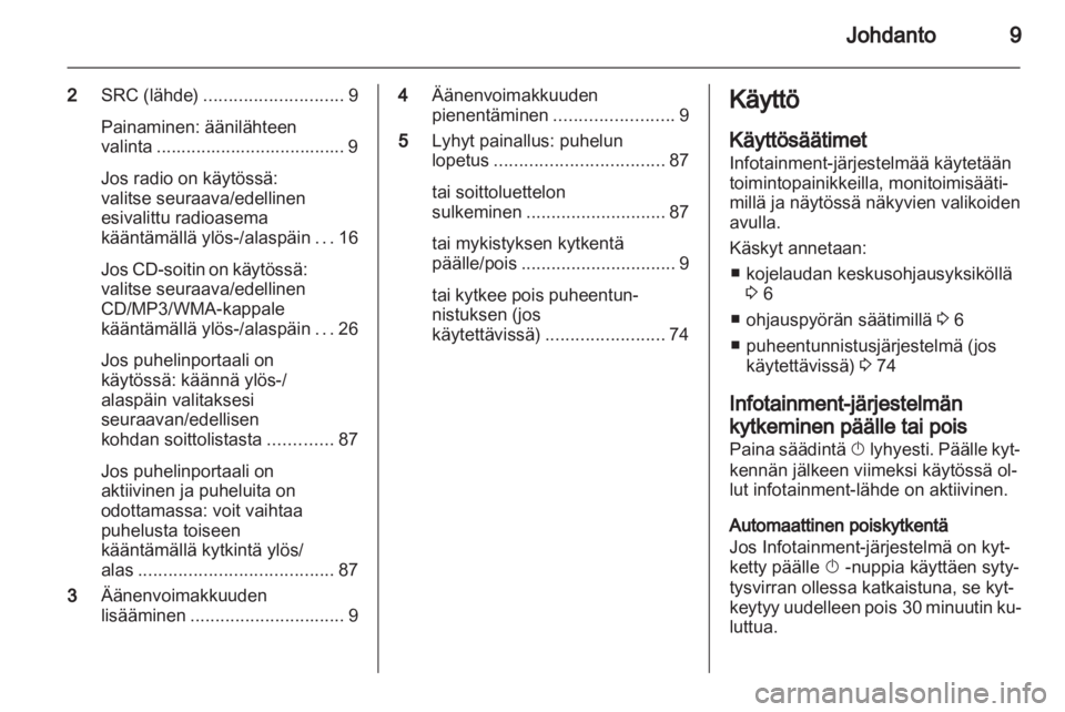 OPEL MOKKA 2013  Infotainment-ohjekirja (in Finnish) 