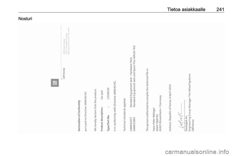 OPEL MOKKA X 2018.5 Infotainment-ohjekirja (in Finnish) Tietoa asiakkaalle241Nosturi OPEL MOKKA X 2018.5 Infotainment-ohjekirja (in Finnish) Tietoa asiakkaalle241Nosturi