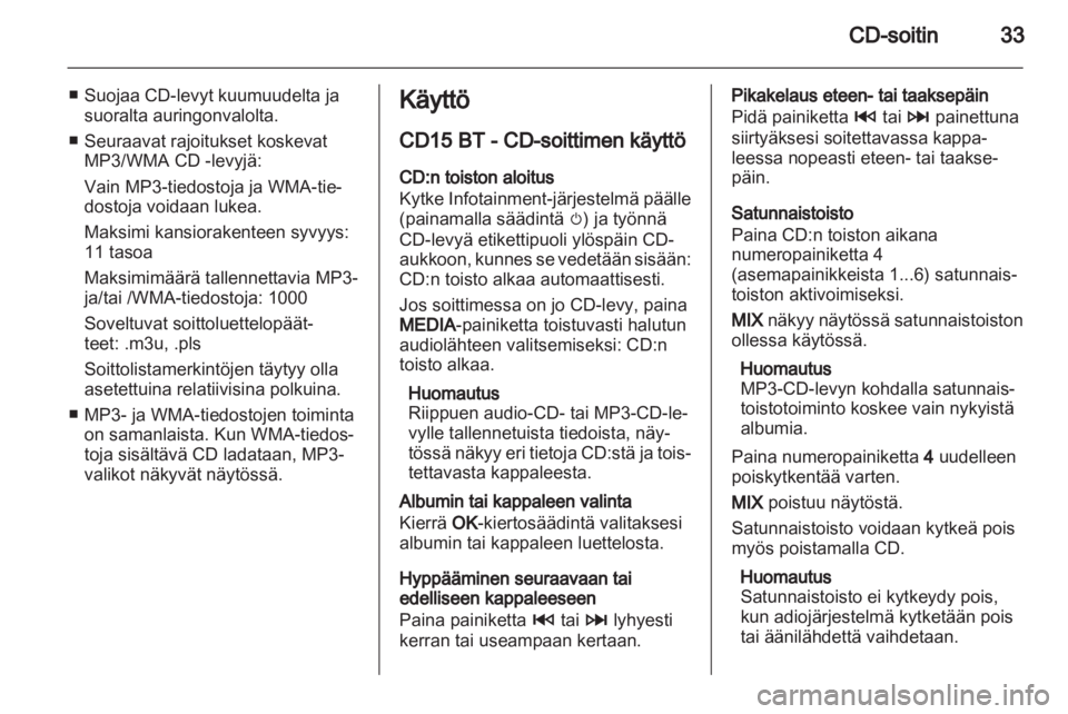 OPEL VIVARO 2013 Infotainment-ohjekirja (in Finnish) OPEL VIVARO 2013 Infotainment-ohjekirja (in Finnish)