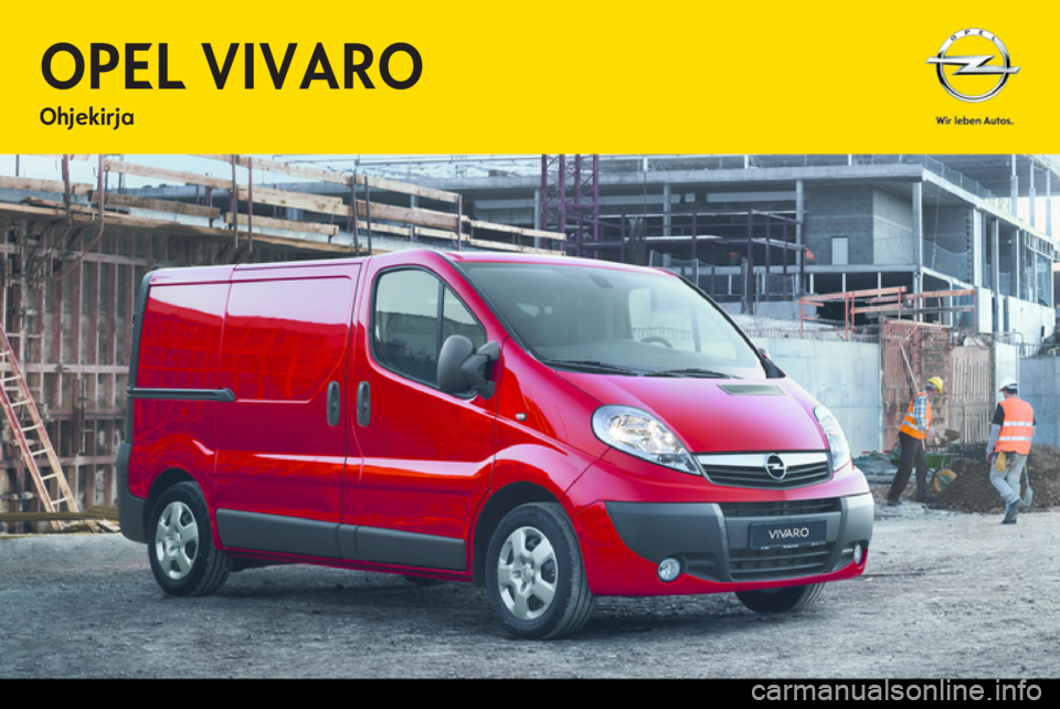 OPEL VIVARO 2013  Ohjekirja (in Finnish) 