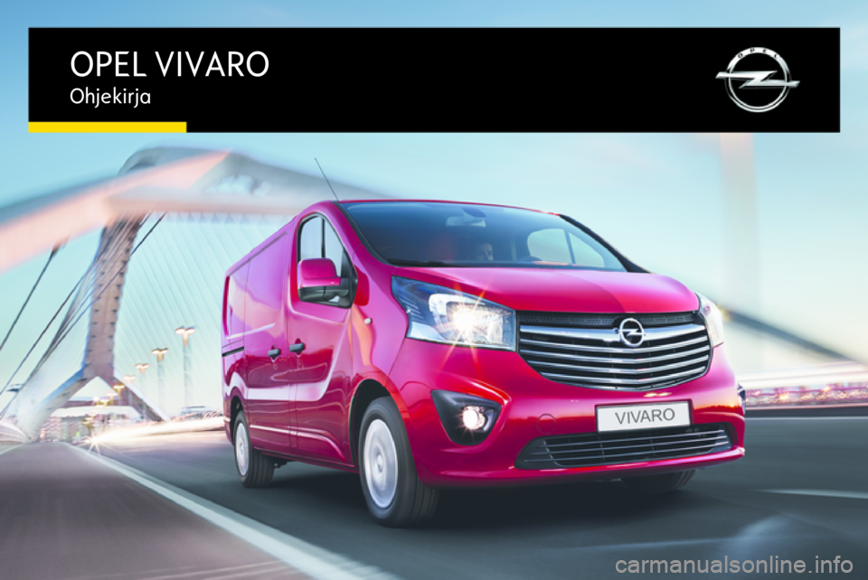 OPEL VIVARO B 2016.5  Ohjekirja (in Finnish) 