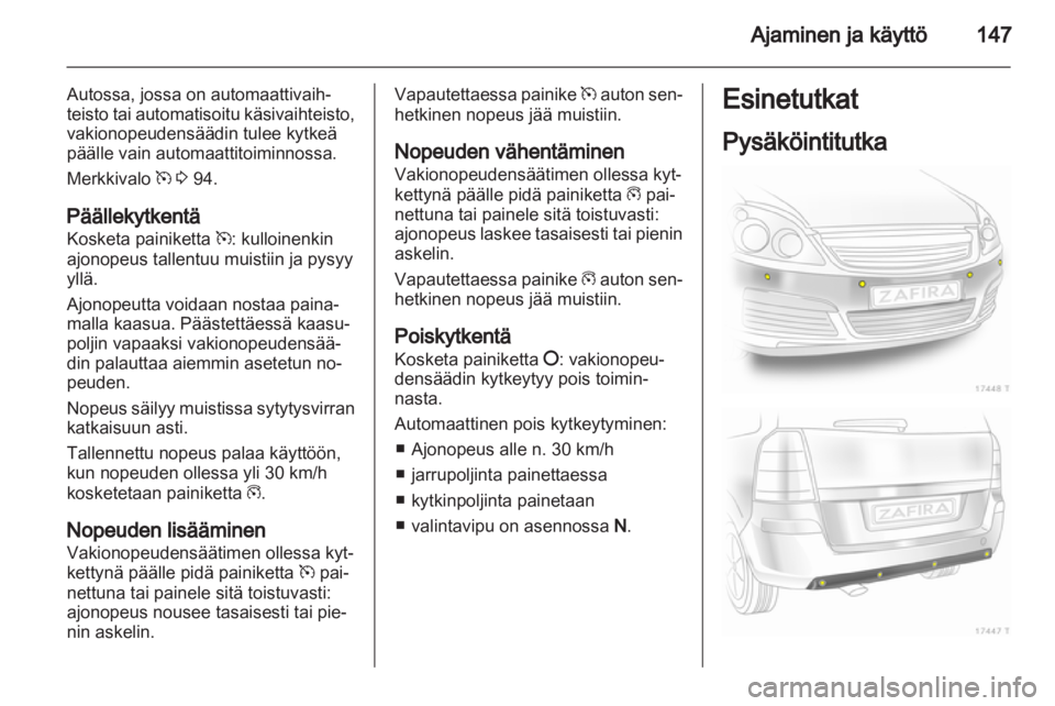 OPEL ZAFIRA 2011.5 Ohjekirja (in Finnish) OPEL ZAFIRA 2011.5 Ohjekirja (in Finnish)
